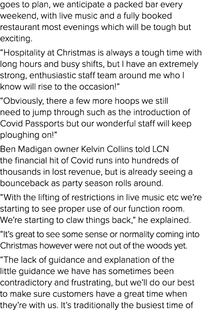 goes to plan, we anticipate a packed bar every weekend, with live music and a fully booked restaurant most evenings w   