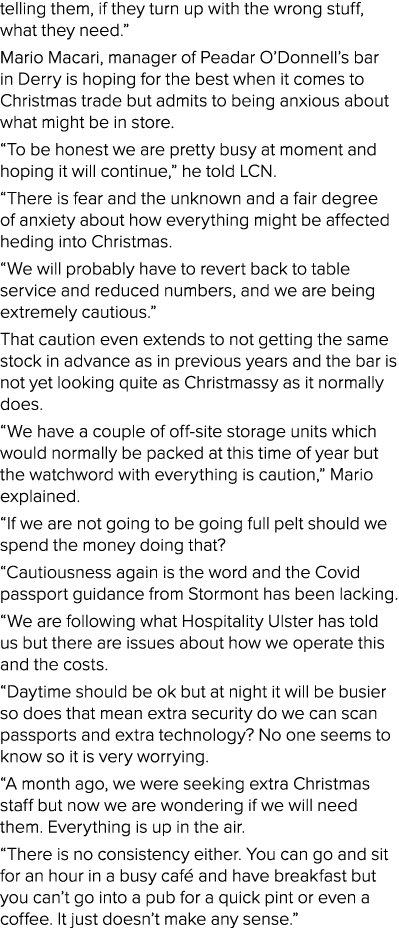 telling them, if they turn up with the wrong stuff, what they need   Mario Macari, manager of Peadar O Donnell s bar    