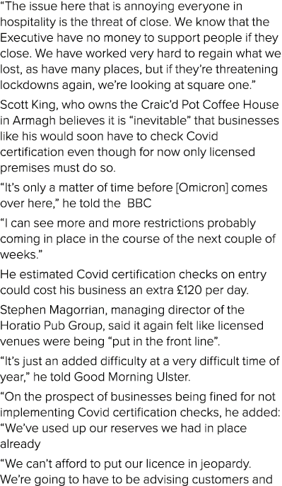  The issue here that is annoying everyone in hospitality is the threat of close  We know that the Executive have no m   