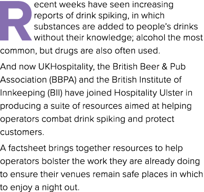 Recent weeks have seen increasing reports of drink spiking, in which substances are added to people s drinks without    