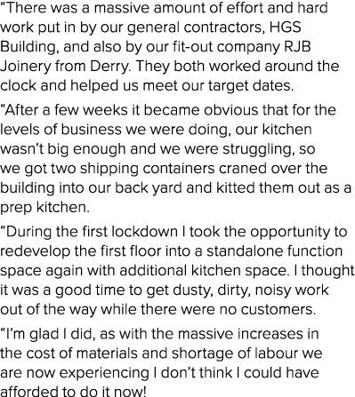  There was a massive amount of effort and hard work put in by our general contractors, HGS Building, and also by our    