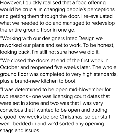 However, I quickly realised that a food offering would be crucial in changing people s perceptions and getting them t   