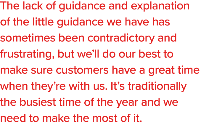 The lack of guidance and explanation of the little guidance we have has sometimes been contradictory and frustrating,   
