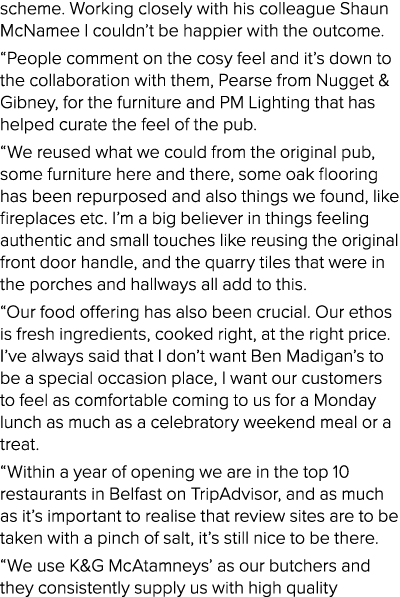 scheme  Working closely with his colleague Shaun McNamee I couldn t be happier with the outcome   People comment on t   