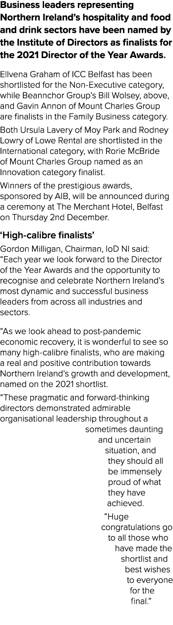 Business leaders representing Northern Ireland s hospitality and food and drink sectors have been named by the Instit   