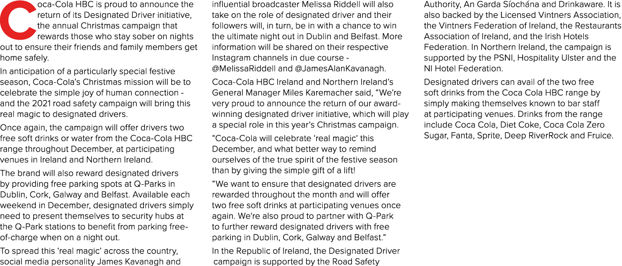 Coca-Cola HBC is proud to announce the return of its Designated Driver initiative, the annual Christmas campaign that   