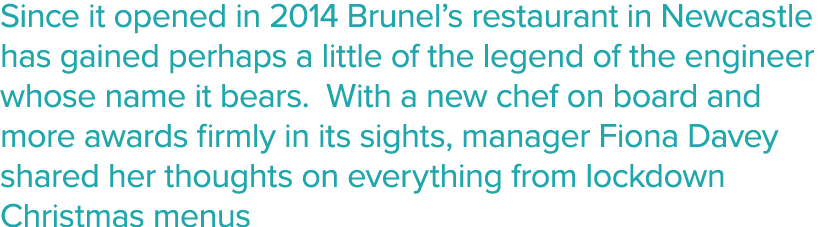 Since it opened in 2014 Brunel s restaurant in Newcastle has gained perhaps a little of the legend of the engineer wh   