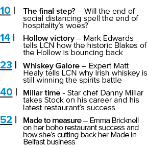 10   The final step     Will the end of social distancing spell the end of hospitality s woes  14   Hollow victory      