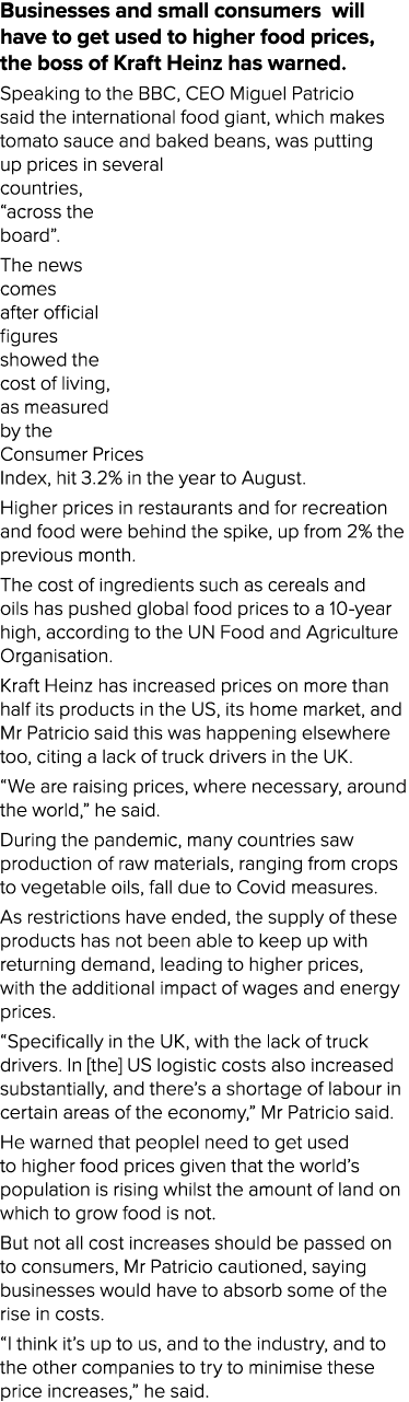 Businesses and small consumers will have to get used to higher food prices, the boss of Kraft Heinz has warned  Speak   
