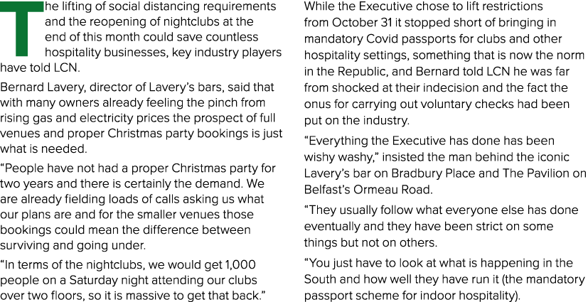The lifting of social distancing requirements and the reopening of nightclubs at the end of this month could save cou   