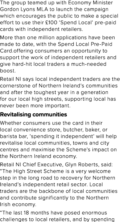 The group teamed up with Economy Minister Gordon Lyons MLA to launch the campaign which encourages the public to make   