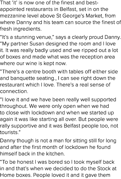 That  it  is now one of the finest and best-appointed restaurants in Belfast, set in on the mezzanine level above St    