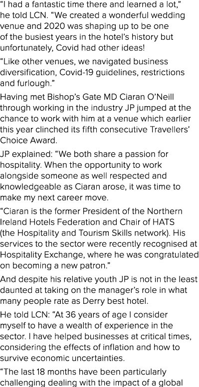  I had a fantastic time there and learned a lot,  he told LCN   We created a wonderful wedding venue and 2020 was sha   