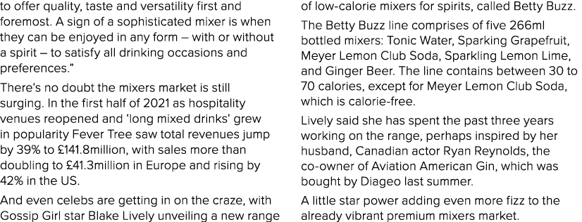 to offer quality, taste and versatility first and foremost  A sign of a sophisticated mixer is when they can be enjoy   