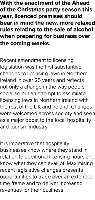 With the enactment of the Ahead of the Christmas party season this year, licenced premises should bear in mind the ne...