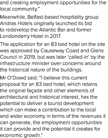 and creating employment opportunities for the local community.” Meanwhile, Belfast based hospitality group Andras Hot...