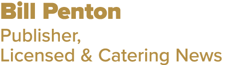 Bill Penton Publisher, Licensed & Catering News