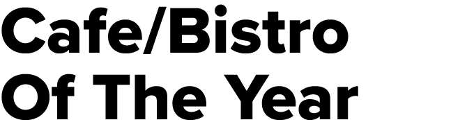 Cafe/Bistro Of The Year