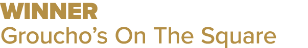 WINNER Groucho’s On The Square