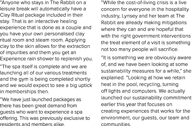 “Anyone who stays in The Rabbit on a leisure break will automatically have a Clay Ritual package included in their st...