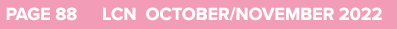 PAGE 88 LCN OCTOBER/NOVEMBER 2022
