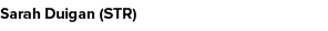 Sarah Duigan (STR)