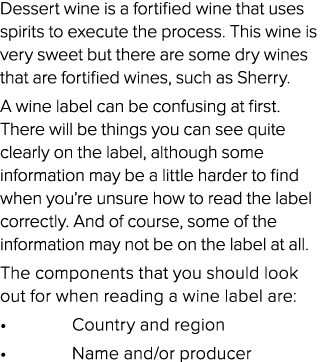 Dessert wine is a fortified wine that uses spirits to execute the process. This wine is very sweet but there are some...