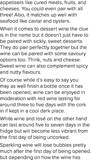 appetisers like cured meats, fruits, and cheeses. You could even pair with all three! Also, it matches up well with s...