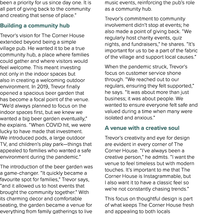 been a priority for us since day one. It is all part of giving back to the community and creating that sense of place...
