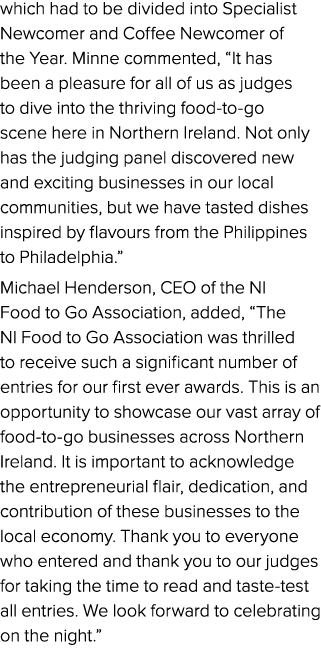 which had to be divided into Specialist Newcomer and Coffee Newcomer of the Year. Minne commented, “It has been a ple...
