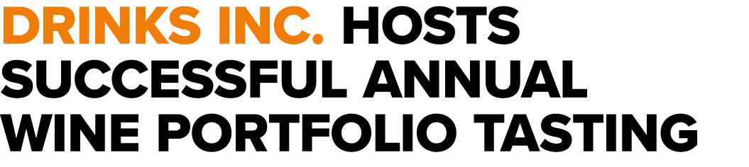 Drinks Inc. hosts successful annual wine portfolio tasting 