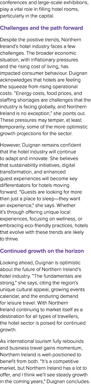 conferences and large scale exhibitions, play a vital role in filling hotel rooms, particularly in the capital. Chall...