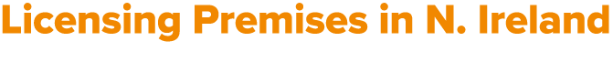 Licensing Premises in N. Ireland