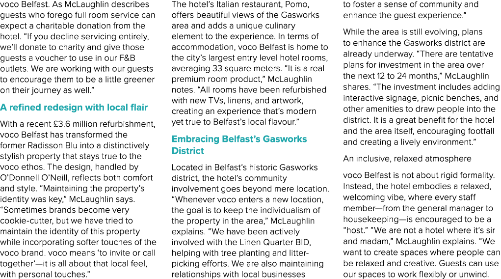 voco Belfast. As McLaughlin describes guests who forego full room service can expect a charitable donation from the h...