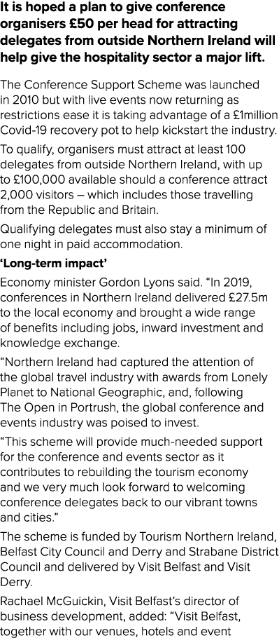 It is hoped a plan to give conference organisers  50 per head for attracting delegates from outside Northern Ireland    