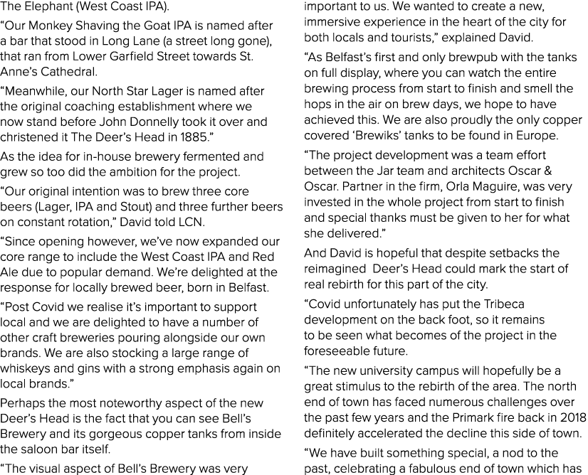 The Elephant (West Coast IPA)   Our Monkey Shaving the Goat IPA is named after a bar that stood in Long Lane (a stree   