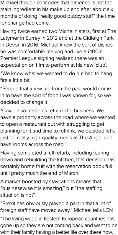 Michael though concedes that patience is not the main ingredient in his make up and after about six months of doing     