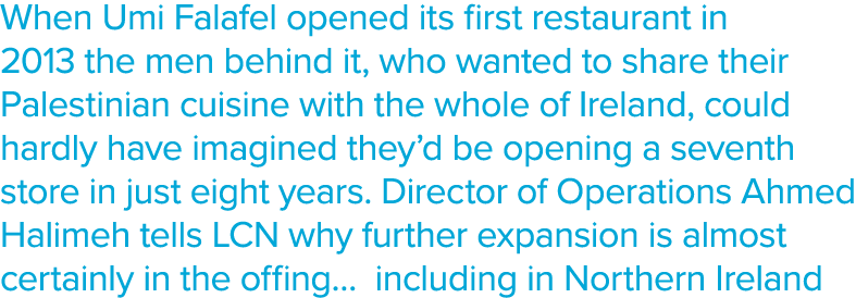 When Umi Falafel opened its first restaurant in 2013 the men behind it, who wanted to share their Palestinian cuisine   
