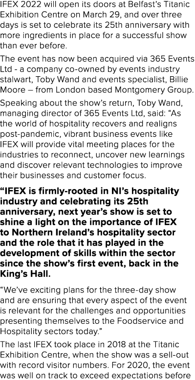 IFEX 2022 will open its doors at Belfast s Titanic Exhibition Centre on March 29, and over three days is set to celeb   