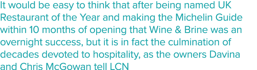 It would be easy to think that after being named UK Restaurant of the Year and making the Michelin Guide within 10 mo   