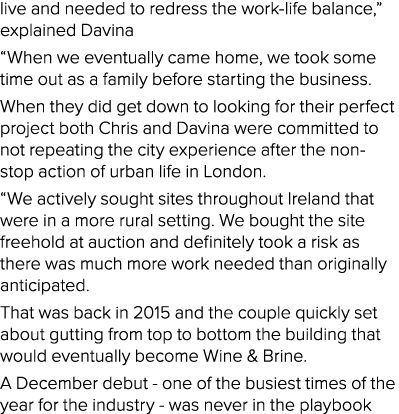 live and needed to redress the work-life balance,  explained Davina  When we eventually came home, we took some time    