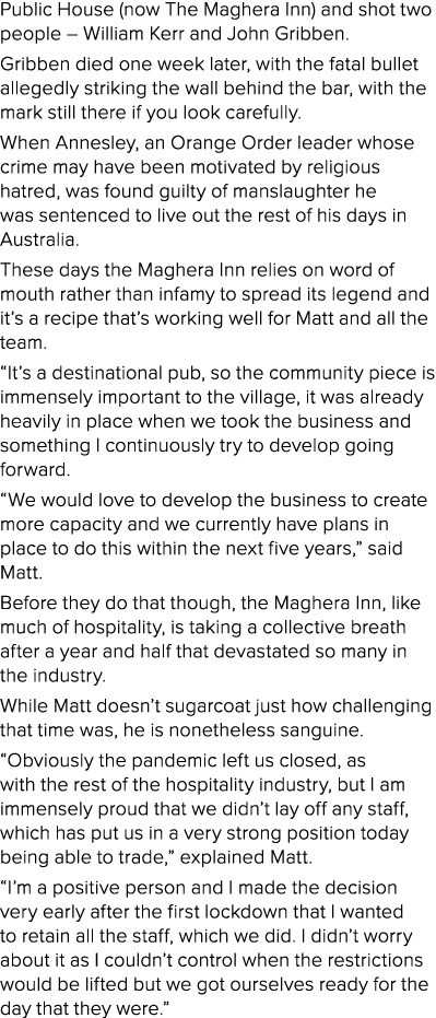 Public House (now The Maghera Inn) and shot two people   William Kerr and John Gribben  Gribben died one week later,    