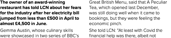 The owner of an award-winning restaurant has told LCN about her fears for the industry after her electricity bill jum   