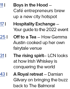 11   Boys in the Hood   Café entrepreneurs brew up a new city hotspot 17   Hospitality Exchange   Your guide to the 2   