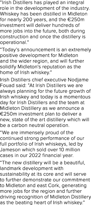  Irish Distillers has played an integral role in the development of the industry  Whiskey has been distilled in Midle   