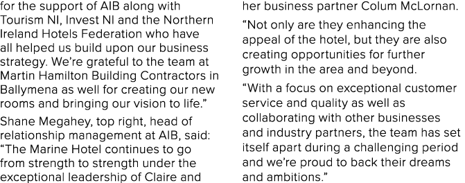 for the support of AIB along with Tourism NI, Invest NI and the Northern Ireland Hotels Federation who have all helpe   