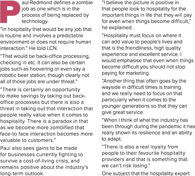 P aul Redmond defines a zombie job as one which is in the process of being replaced by technology   In hospitality th   