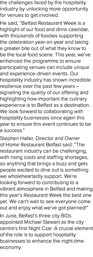 the challenges faced by the hospitality industry by unlocking more opportunity for venues to get involved. He said, “...