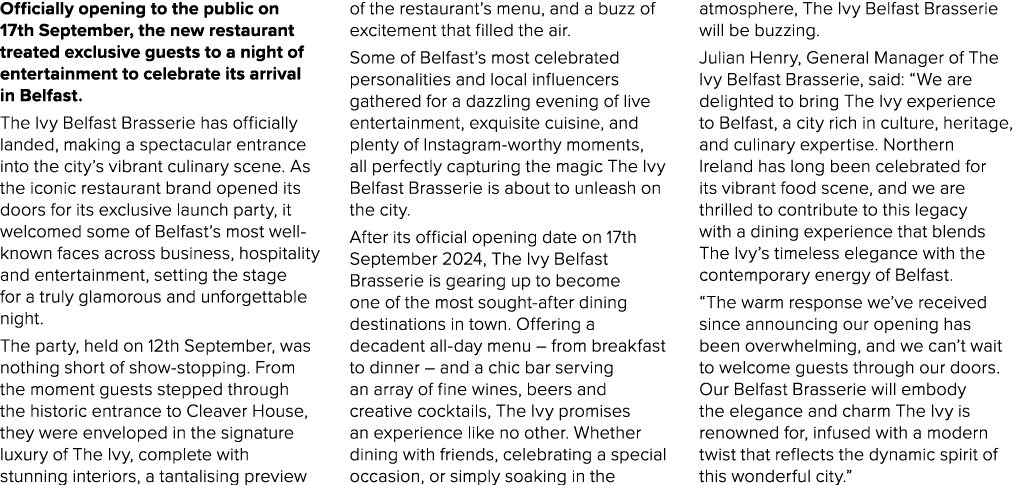 Officially opening to the public on 17th September, the new restaurant treated exclusive guests to a night of enterta...