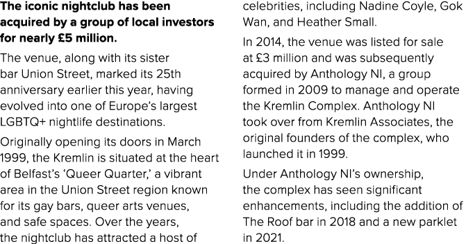 The iconic nightclub has been acquired by a group of local investors for nearly £5 million. The venue, along with its...